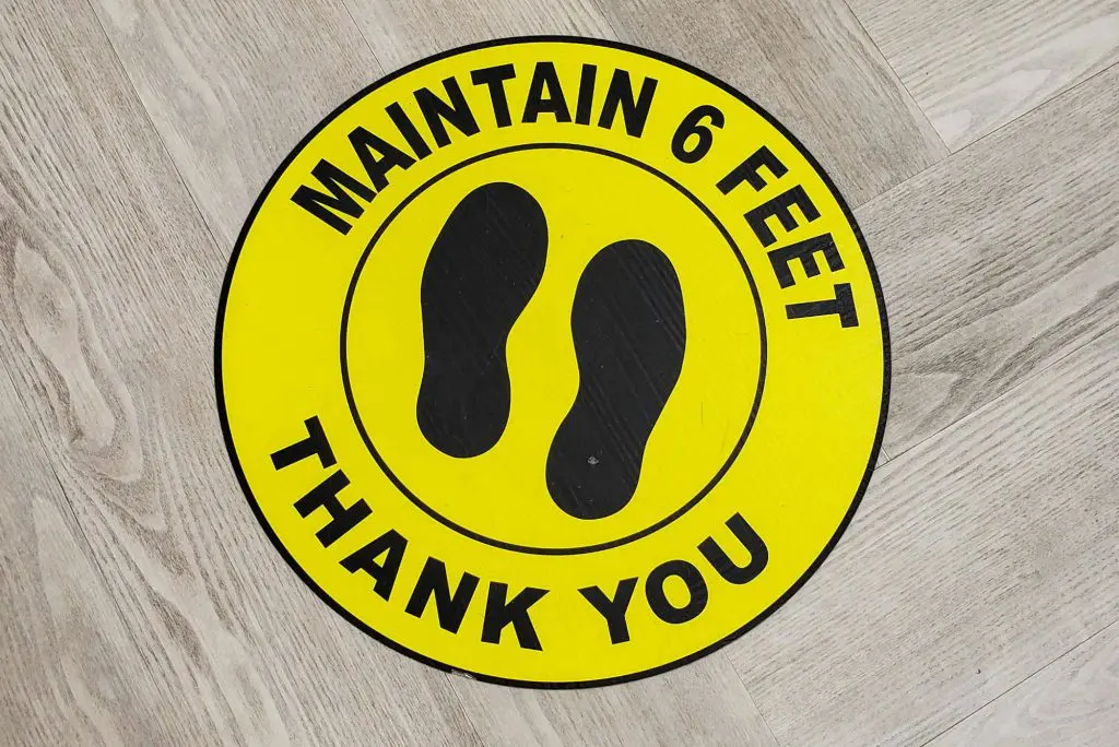Maintain 6 feet than you sign
